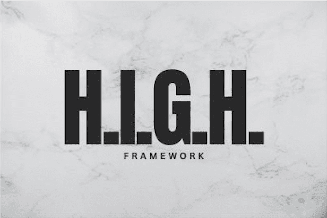 Text graphic that says "H.I.G.H. Framework."